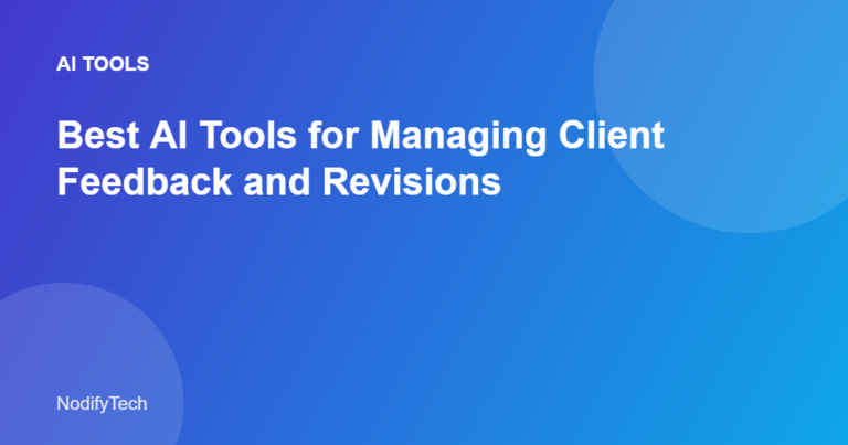 AI tools for client feedback and revisions workflow