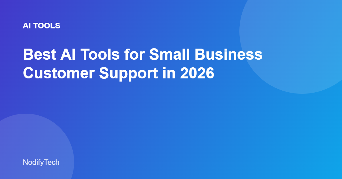 AI customer support tools dashboard for small business