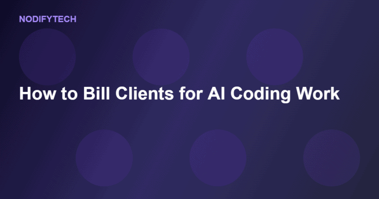 How to Bill Clients for AI-Assisted Coding Work