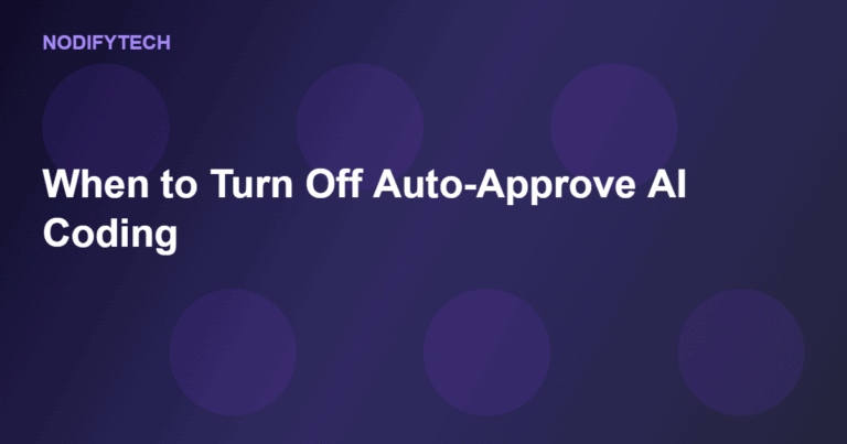 Essential Guide: When to Turn Off Auto-Approve AI Coding